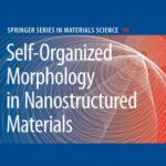 خرید و دانلود نسخه کامل کتاب Self-Organized Morphology in Nanostructured Materials