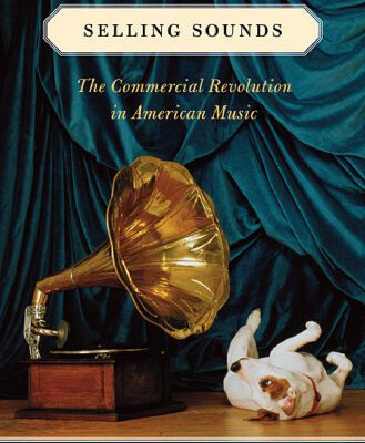 خرید و دانلود نسخه کامل کتاب Selling Sounds: The Commercial Revolution in American Music