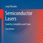 خرید و دانلود نسخه کامل کتاب Semiconductor lasers: Stability, instability and chaos