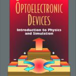 خرید و دانلود نسخه کامل کتاب Semiconductor optoelectronic devices: introduction to physics and simulation