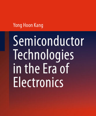 خرید و دانلود نسخه کامل کتاب Semiconductor Technologies in the Era of Electronics