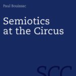 خرید و دانلود نسخه کامل کتاب Semiotics at the Circus (Semiotics, Communication and Cognition)
