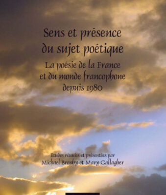 خرید و دانلود نسخه کامل کتاب Sens et présence du sujet poétique : La poésie de la France et du monde francophone depuis 1980 (Faux Titre 285)