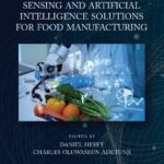 خرید و دانلود نسخه کامل کتاب Sensing and Artificial Intelligence Solutions for Food Manufacturing