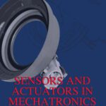 خرید و دانلود نسخه کامل کتاب Sensors and Actuators in Mechatronics Design and Applications