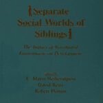 خرید و دانلود نسخه کامل کتاب Separate Social Worlds of Siblings: The Impact of Nonshared Environment on Development