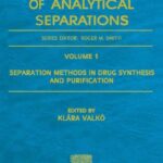 خرید و دانلود نسخه کامل کتاب Separation Methods in Drug Synthesis and Purification