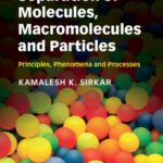 خرید و دانلود نسخه کامل کتاب Separation of Molecules, Macromolecules and Particles: Principles, Phenomena and Processes