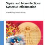 خرید و دانلود نسخه کامل کتاب Sepsis and Non-infectious Systemic Inflammation: From Biology to Critical Care
