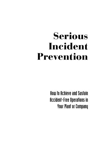 خرید و دانلود نسخه کامل کتاب Serious Incident Prevention: How to Sustain Accident-Free Operations in Your Plant or Company_68f4bd35db2ef.jpeg خرید و دانلود نسخه کامل کتاب Serious Incident Prevention: How to Sustain Accident-Free Operations in Your Plant or Company