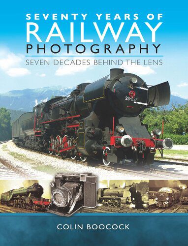 خرید و دانلود نسخه کامل کتاب Seventy Years of Railway Photography: Seven Decades Behind the Lens_68e058522fc6f.jpeg خرید و دانلود نسخه کامل کتاب Seventy Years of Railway Photography: Seven Decades Behind the Lens