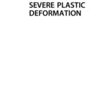 خرید و دانلود نسخه کامل کتاب Severe Plastic Deformation: Methods, Processing and Properties