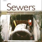 خرید و دانلود نسخه کامل کتاب Sewers: replacement and new construction