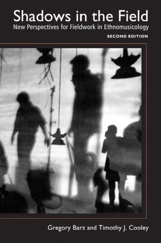 خرید و دانلود نسخه کامل کتاب Shadows in the Field: New Perspectives for Fieldwork in Ethnomusicology_68dfdb0e5b427.jpeg خرید و دانلود نسخه کامل کتاب Shadows in the Field: New Perspectives for Fieldwork in Ethnomusicology