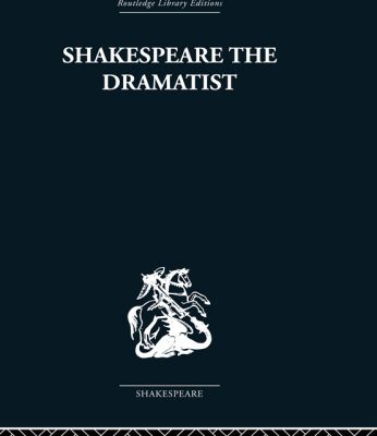 خرید و دانلود نسخه کامل کتاب Shakespeare the Dramatist: And Other Papers