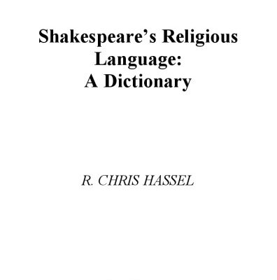 خرید و دانلود نسخه کامل کتاب Shakespeare’s Religious Language: A Dictionary