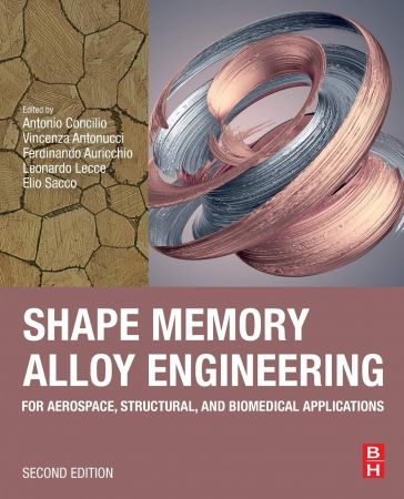 خرید و دانلود نسخه کامل کتاب Shape Memory Alloy Engineering: For Aerospace, Structural, and Biomedical Applications_68f3c24818afb.jpeg خرید و دانلود نسخه کامل کتاب Shape Memory Alloy Engineering: For Aerospace, Structural, and Biomedical Applications