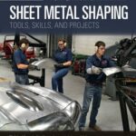 خرید و دانلود نسخه کامل کتاب Sheet Metal Shaping: Tools, Skills, and Projects