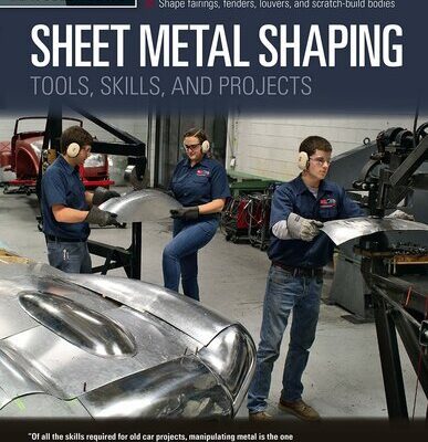 خرید و دانلود نسخه کامل کتاب Sheet Metal Shaping: Tools, Skills, and Projects