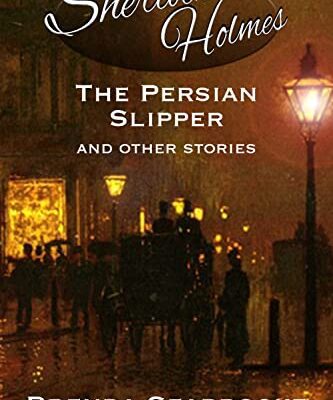 خرید و دانلود نسخه کامل کتاب Sherlock Holmes: The Persian Slipper and Other Stories –  +  Pdf