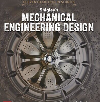 خرید و دانلود نسخه کامل کتاب Shigley’s Mechanical Engineering Design in SI Units