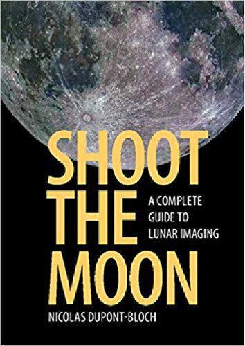 خرید و دانلود نسخه کامل کتاب Shoot the Moon: A Complete Guide to Lunar Imaging_68e093ed97388.jpeg خرید و دانلود نسخه کامل کتاب Shoot the Moon: A Complete Guide to Lunar Imaging