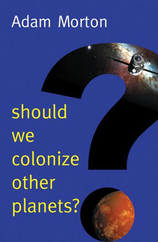 خرید و دانلود نسخه کامل کتاب Should We Colonize Other Planets_68f1ef0da096c.jpeg خرید و دانلود نسخه کامل کتاب Should We Colonize Other Planets
