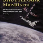 خرید و دانلود نسخه کامل کتاب Shuttle-Mir: The United States and Russia Share History’s Highest Stage