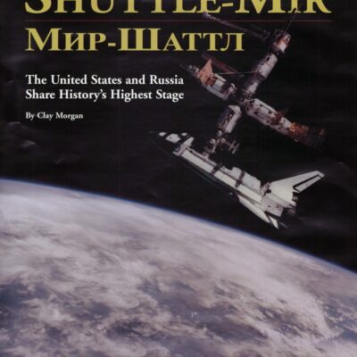 خرید و دانلود نسخه کامل کتاب Shuttle-Mir: The United States and Russia Share History’s Highest Stage