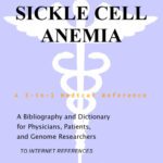خرید و دانلود نسخه کامل کتاب Sickle Cell Anemia – A Bibliography and Dictionary for Physicians, Patients, and Genome Researchers