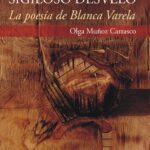 خرید و دانلود نسخه کامل کتاب Sigiloso desvelo. La poesía de Blanca Varela