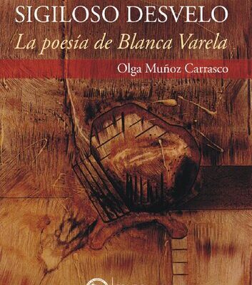 خرید و دانلود نسخه کامل کتاب Sigiloso desvelo. La poesía de Blanca Varela