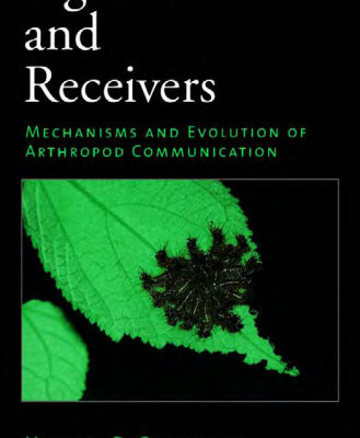 خرید و دانلود نسخه کامل کتاب Signalers and Receivers: Mechanisms and Evolution of Arthropod Communication