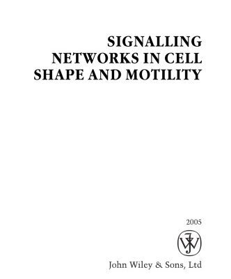 خرید و دانلود نسخه کامل کتاب Signalling Networks in Cell Shape and Motility (Novartis Foundation Symposium 269)