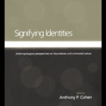 خرید و دانلود نسخه کامل کتاب Signifying Identities: Anthropological Perspectives on Boundaries and Contested Values
