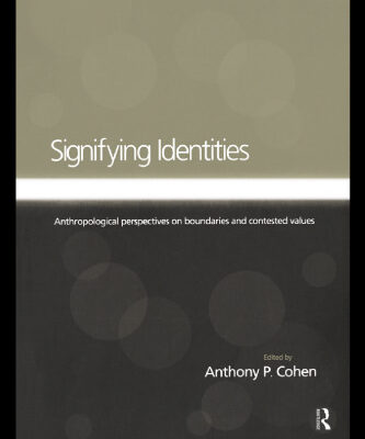 خرید و دانلود نسخه کامل کتاب Signifying Identities: Anthropological Perspectives on Boundaries and Contested Values