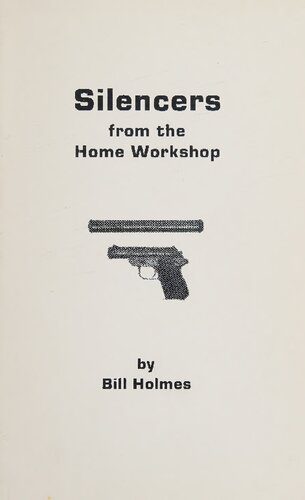خرید و دانلود نسخه کامل کتاب Silencers from the Home Workshop_68f08a920be4e.jpeg خرید و دانلود نسخه کامل کتاب Silencers from the Home Workshop