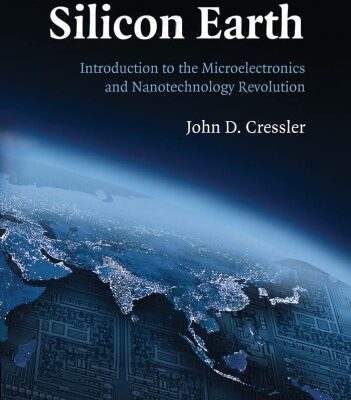 خرید و دانلود نسخه کامل کتاب Silicon Earth: Introduction to the Microelectronics and Nanotechnology Revolution