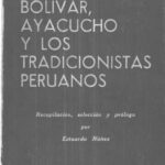 خرید و دانلود نسخه کامل کتاب Simón Bolívar, Ayacucho y los tradicionistas peruanos