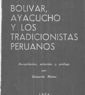 خرید و دانلود نسخه کامل کتاب Simón Bolívar, Ayacucho y los tradicionistas peruanos