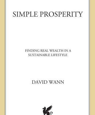 خرید و دانلود نسخه کامل کتاب Simple Prosperity: Finding Real Wealth in a Sustainable Lifestyle