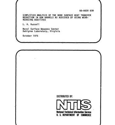 خرید و دانلود نسخه کامل کتاب Simplified analysis of the bore surface heat transfer reduction in gun barrels as achieved by using wear-reducing additives