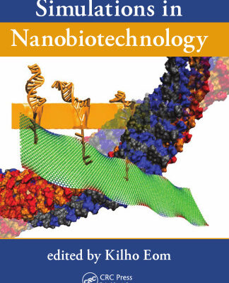 خرید و دانلود نسخه کامل کتاب Simulations in Nanobiotechnology