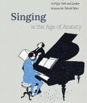 خرید و دانلود نسخه کامل کتاب Singing in the Age of Anxiety: Lieder Performances in New York and London between the World Wars
