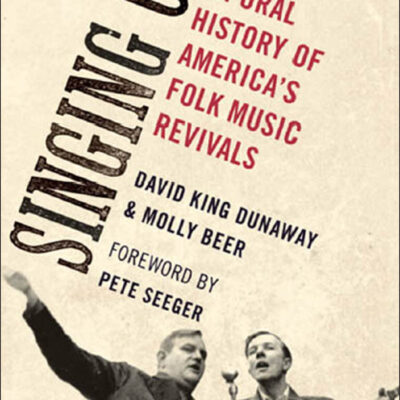 خرید و دانلود نسخه کامل کتاب Singing Out: An Oral History of America’s Folk Music Revivals