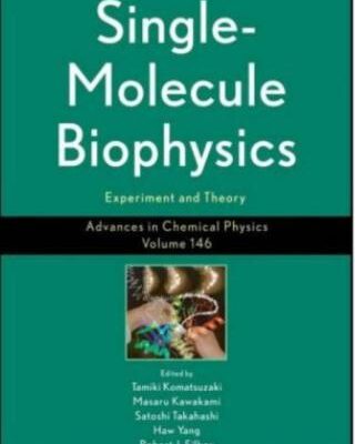 خرید و دانلود نسخه کامل کتاب Single Molecule Biophysics: Experiments and Theory