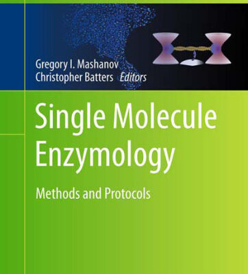 خرید و دانلود نسخه کامل کتاب Single Molecule Enzymology: Methods and Protocols