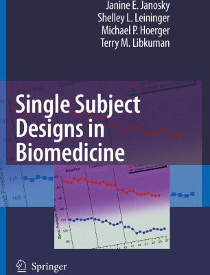 خرید و دانلود نسخه کامل کتاب Single Subject Designs in Biomedicine