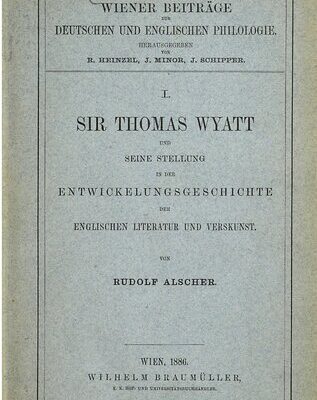 خرید و دانلود نسخه کامل کتاب Sir Thomas Wyatt und seineStellung in der Entwicklungsgeschichte der englischen Literatur und Verskunst