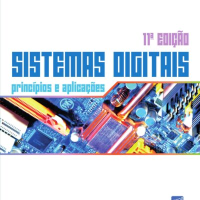 خرید و دانلود نسخه کامل کتاب Sistemas Digitais: Princípios e Aplicações